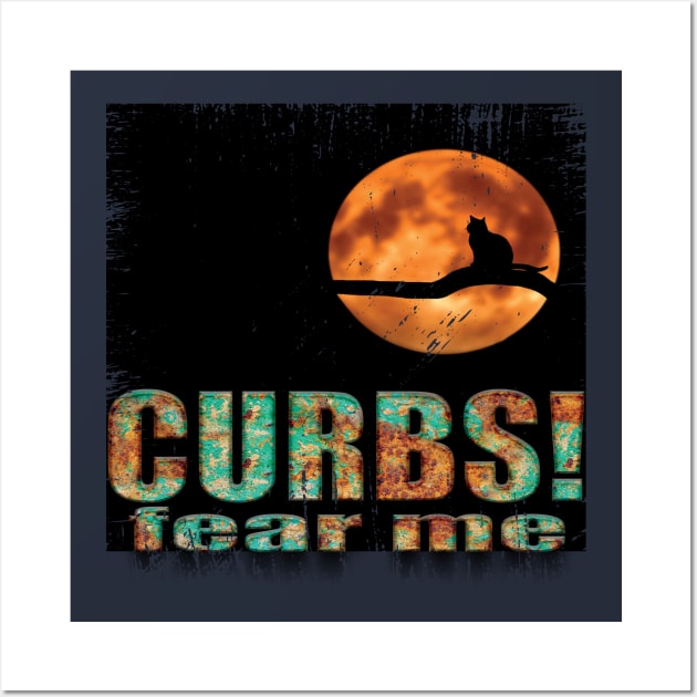 Curbs fear me Classic Wall Art by Mirak-store 